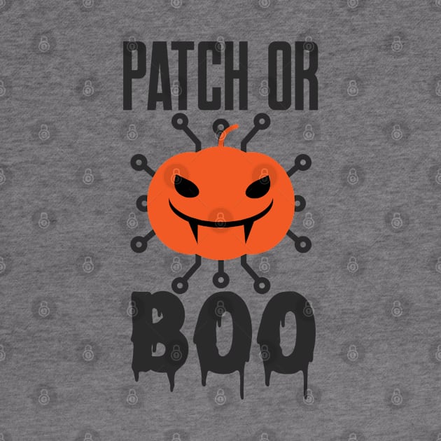 Cybersecurity Patch or BOO Halloween Funny Slogan by FSEstyle